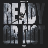 Ready or Not - Single - Moontsie