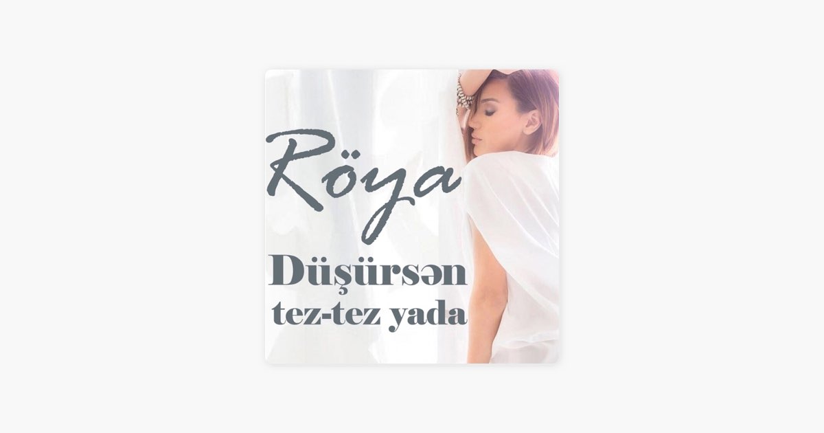Düşürsən Tez-Tez Yada - Röya