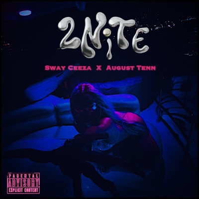 2Nite (feat. August Tenn) - Single