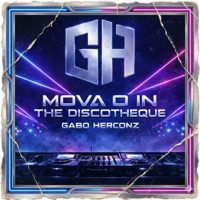 MOVA O IN THE DISCOTHEQUE - Single - Gabo Herconz ®
