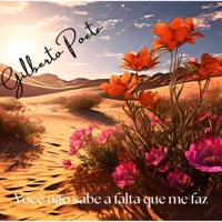 Você Não Sabe a Falta Que Me Faz - Single - Gilberto Poeta