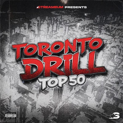 Toronto Drill - Top 50