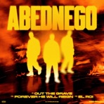 ABEDNEGO - Single