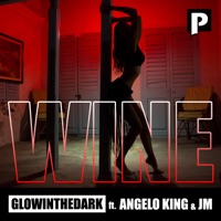 Wine (feat. Angelo King and JM) - Single - GLOWINTHEDARK