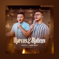 Marcos e Matteus - Volta Correndo (Playback)