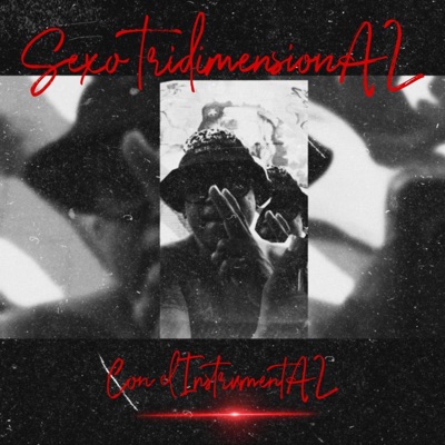 Sexo Tridimensional con el Instrumental (Live version) - Single