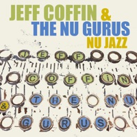 Nu Jazz (feat. Emmanuel Echem, Jordan Perlson, Jay White & David Rodgers) - EP - Jeff Coffin & The Nu Gurus