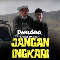 Jangan Ingkari - Single - DanuSilo & Ahmad Hamdani