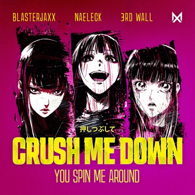 Crush Me Down (You Spin Me Around) cover art