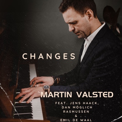Changes (feat. Poul Halberg, Jens Haack, Emil de Waal & Dan Möglich Rasmussen) - Single