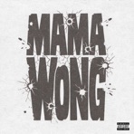 Mama Wong - Single