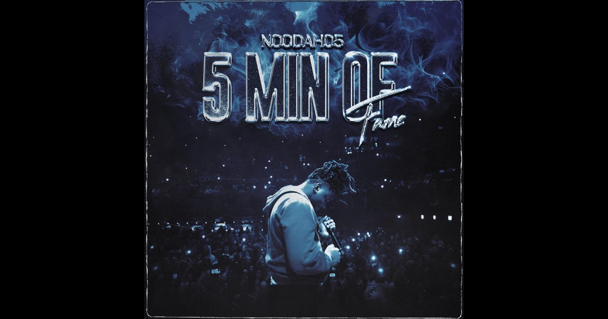5 MIN OF FAME - Noodah05