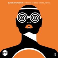 Dimension (Metodi Hristov Remix) - Single - Oliver Huntemann