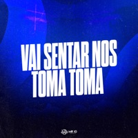 Vai Sentar nos Toma Toma (feat. Mc Vuk Vuk) - Single - ITKZIN & MC GW