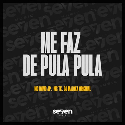 ME FAZ DE PULA PULA - Single