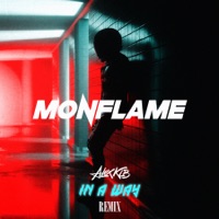 In a Way (Alex Klb Remix) - Single - Monflame