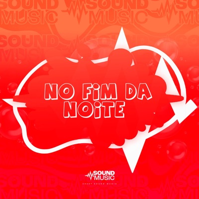 NO FIM DA NOITE - Single