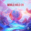 World Hold On - Single