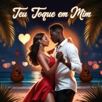 TEU TOQUE EM MIM
