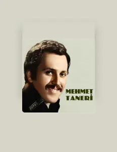 Dengarkan Mehmet Taneri, tonton video musik, baca bio, lihat tanggal tur & lainnya!