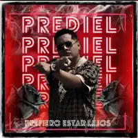 Prefiero Estar Lejos — Prediel