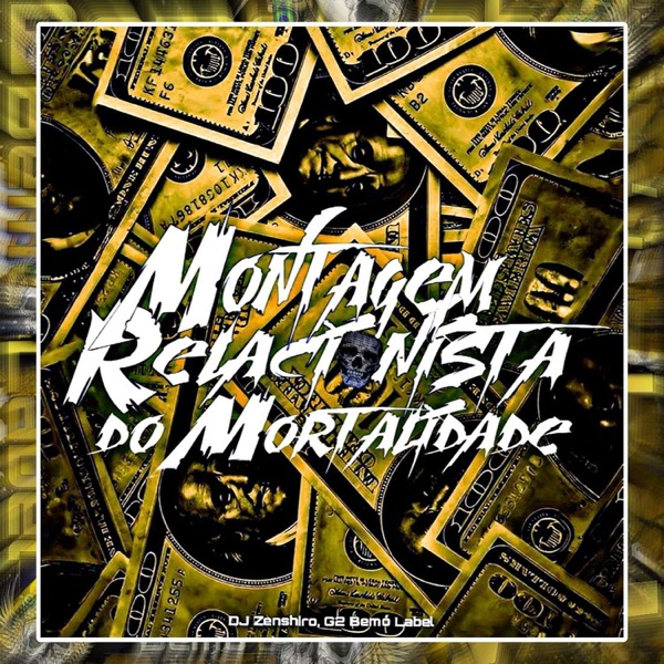 Montagem Relacionista do Mortalidade - Single