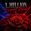 LUNAREMIX-t9j - A MILLION SCARLET ROSES artwork