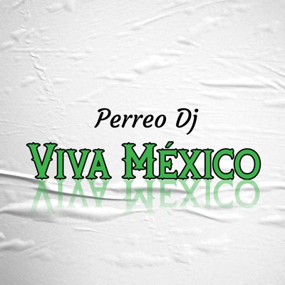 Viva México - Single