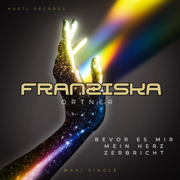 Bevor Es mir mein Herz zerbricht - EP - Franziska Ortner