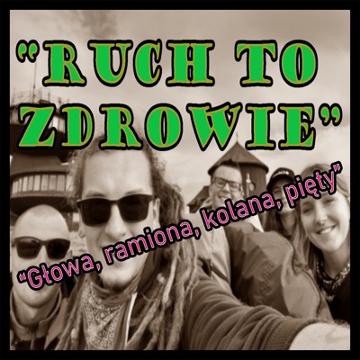 Ruch to zdrowie (GŁOWA, RAMIONA, KOLANA, PIĘTY) - Single