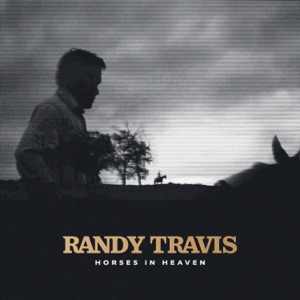 Randy Travis - Horses In Heaven - Line Dance Chorégraphe