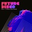 Future Disco, Vol. 9: A Disco Love Affair (DJ Mix)