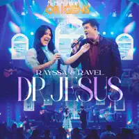 DR. JESUS — RAYSSA E RAVEL