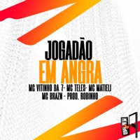 Jogadão Em Angra (feat. Mc Matieli & Mc Brazn) - Single - MC Vitinho Da 7, Blacka & Mc Teles