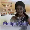 Philipa Baafi - Meye Nhyira Ba