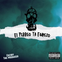 El Perreo Ya Empezo - Single - Enziby The Producer