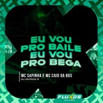 Eu Vou pro Baile Eu Vou pro Bega - Single