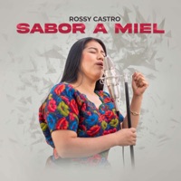 Rossy Castro - Sabor a Miel