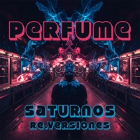 Perfume - Single - Saturnos