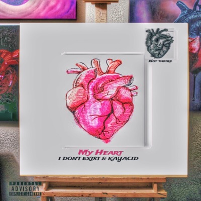 My Heart, Not Their's (feat. Kayacid) - Single