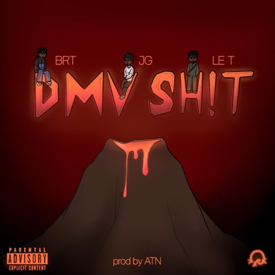 DMV SH!T (feat. JG & LE T) - Single