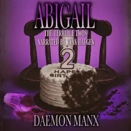 Abigail: The Terrible Twos (Unabridged)