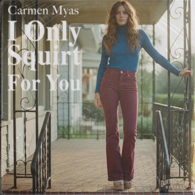 I Only Squirt For You (feat. Carmen Myas) - Single