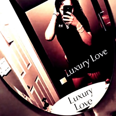 Luxury Love - Single