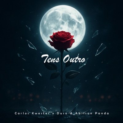 Tens Outro (feat. Abilson Panda & Carlos Kwester & Duso) - Single