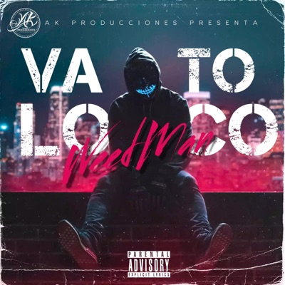 VATO LOCO (AK Records) (feat. WeedMan AK) - Single