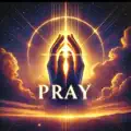 PRAY