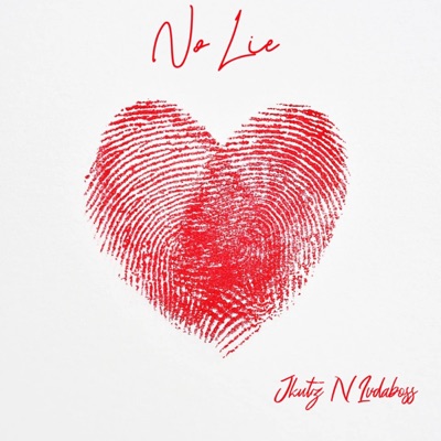No Lie (feat. Jkutz) - Single