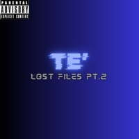 Lost Files Pt. 2 - EP - Te'