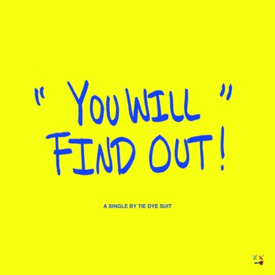 You Will Find Out! - Single